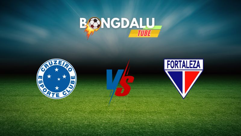 Soi kèo Cruzeiro vs Fortaleza 07h00 ngày 06/08/2024 – VĐQG Brazil
