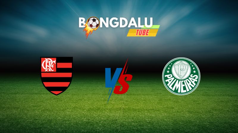 Soi kèo Flamengo vs Palmeiras 02h00 ngày 12/08/2024 – VĐQG Brazil