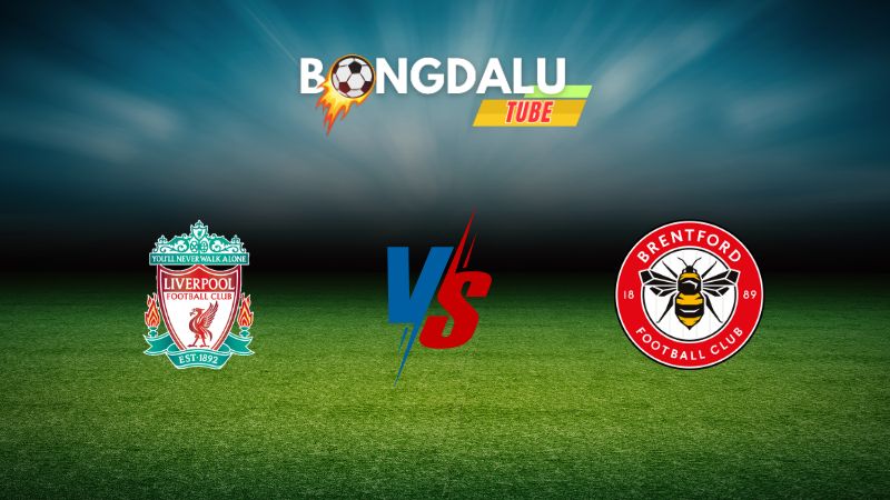 Soi kèo Liverpool vs Brentford 22h30 ngày 25/08/2024 – Ngoại Hạng Anh