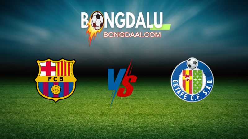 Soi kèo Barcelona vs Getafe 02h00 ngày 26/09/2024 – VĐQG Tây Ban Nha