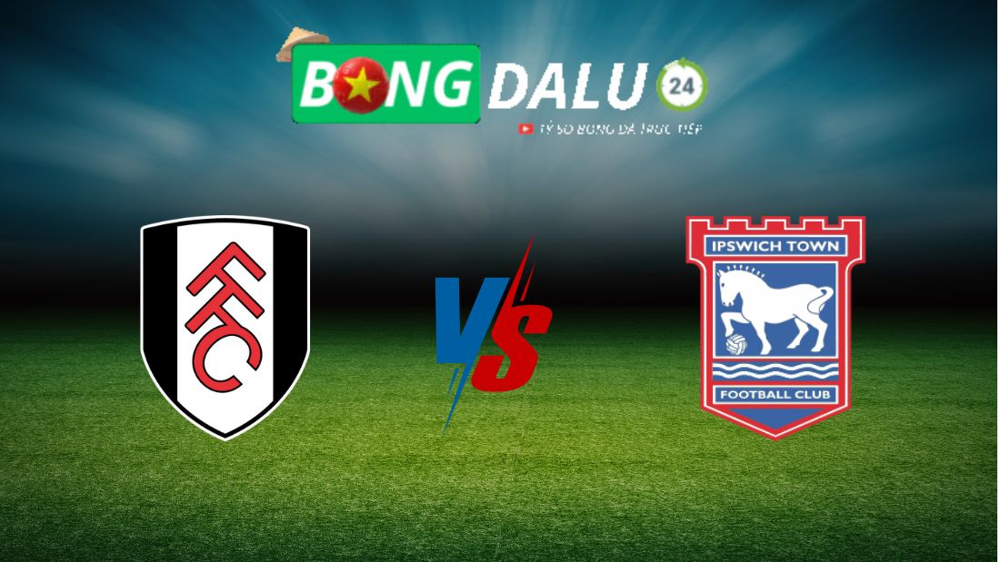 Soi kèo Fulham vs Ipswich 22h00 ngày 05/01/2025 – Ngoại Hạng Anh