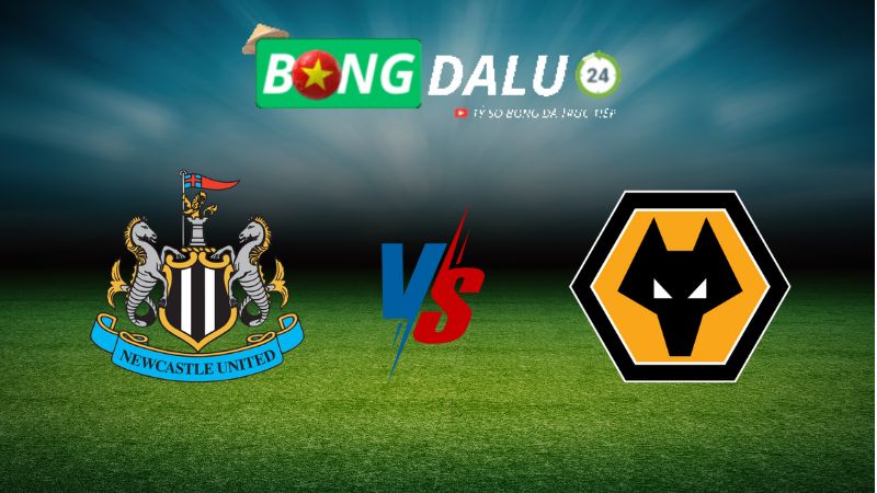Soi kèo Newcastle vs Wolves 02h30 ngày 16/01/2025 – Ngoại Hạng Anh