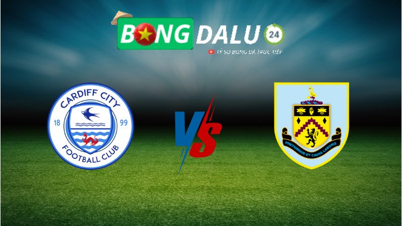 Soi kèo Cardiff City vs Burnley 02h45 ngày 05/03/2025 – Hạng Nhất Anh