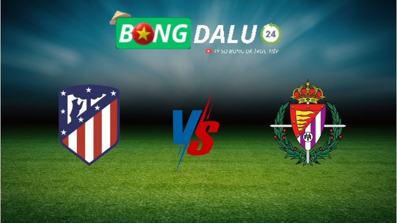 Soi kèo Atletico Madrid vs Valladolid 02h00 ngày 15/04/2025 – VĐQG Tây Ban Nha