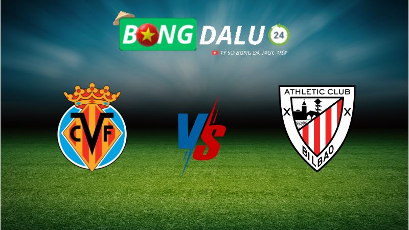 Soi kèo Villarreal vs Athletic Bilbao 02h00 ngày 07/04/2025 – VĐQG Tây Ban Nha