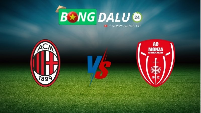 Soi kèo AC Milan vs Monza 01h45 ngày 25/05/2025 – VĐQG Italia